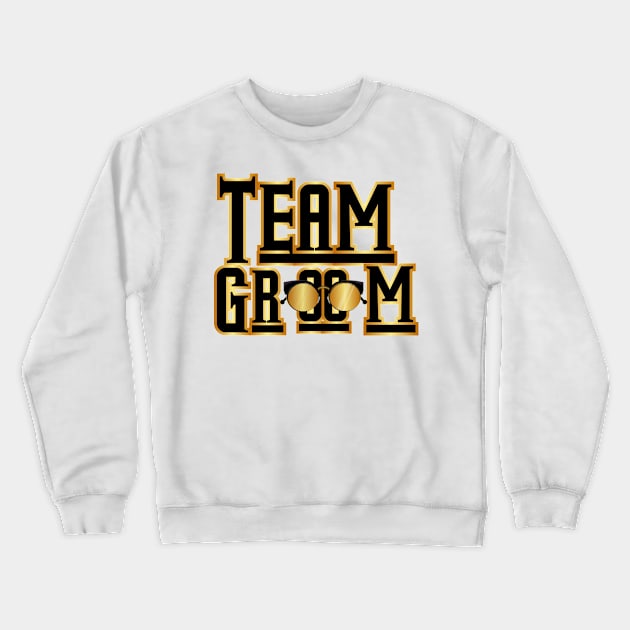 Team Groom Wedding Party Crewneck Sweatshirt by chrizy1688